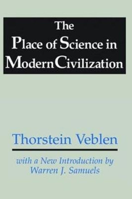 Book cover of: Place of Science in Modern Civilization. By: Thorstein Veblen
