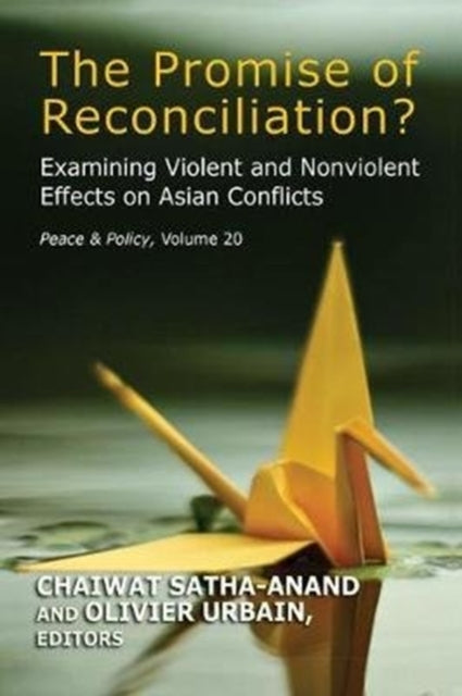 Book cover of: Promise of Reconciliation?. By: Chaiwat Satha-Anand