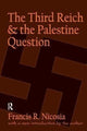 Book cover of: Third Reich and the Palestine Question. By: William Helmreich