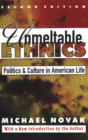 Unmeltable Ethnics