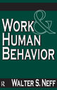Book cover of: Work and Human Behavior. By: Walter Scott Neff