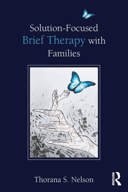 Book cover of: Solution-Focused Brief Therapy with Families. By: Thorana S. Nelson