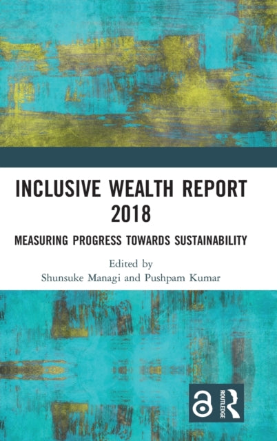 Book cover of: Inclusive Wealth Report 2018