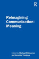Book cover of: Reimagining Communication: Meaning. By: Michael Filimowicz