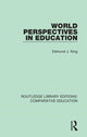 Book cover of: World Perspectives in Education. By: Edmund J. King
