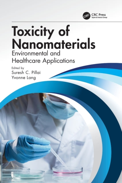 Book cover of: Toxicity of Nanomaterials. By: Suresh C. Pillai