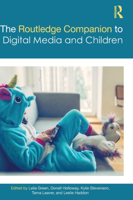 Book cover of: Routledge Companion to Digital Media and Children. By: Lelia Green