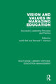 Book cover of: Vision and Values in Managing Education. By: Judith Bell