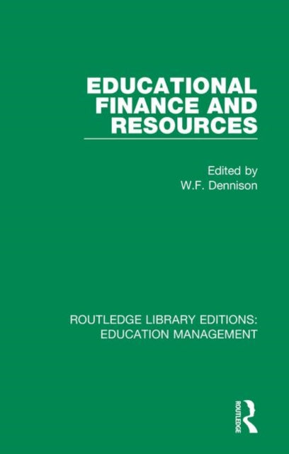 Book cover of: Educational Finance and Resources. By: W. F. Dennison