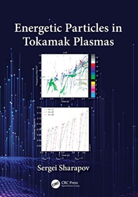 Book cover of: Energetic Particles in Tokamak Plasmas. By: Sergei Sharapov
