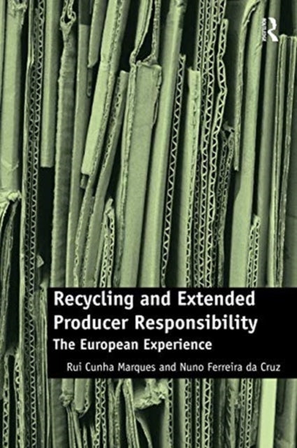 Book cover of: Recycling and Extended Producer Responsibility. By: Rui Cunha Marques