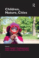 Book cover of: Children, Nature, Cities. By: Ann Marie F. Murnaghan