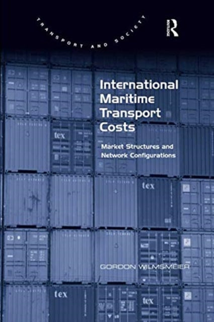 Book cover of: International Maritime Transport Costs. By: Gordon Wilmsmeier