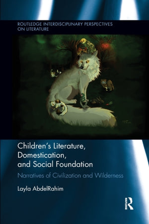 Children's Literature, Domestication, and Social Foundation