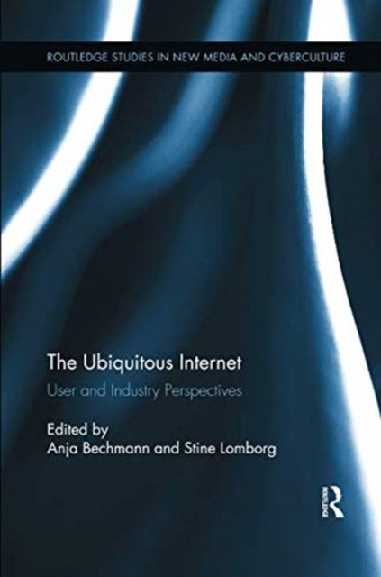 Book cover of: Ubiquitous Internet. By: Anja Bechmann
