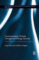 Book cover of: Communicating Climate Change and Energy Security. By: Greg Philo