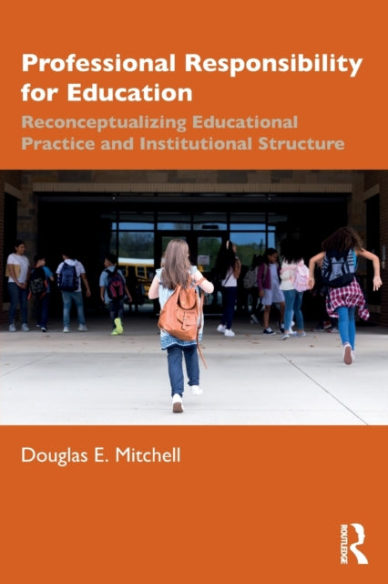 Book cover of: Professional Responsibility for Education. By: Douglas E. Mitchell