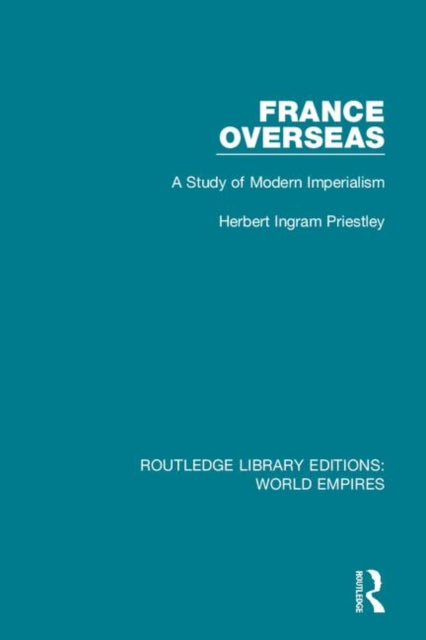Book cover of: France Overseas. By: Herbert Ingram Priestley