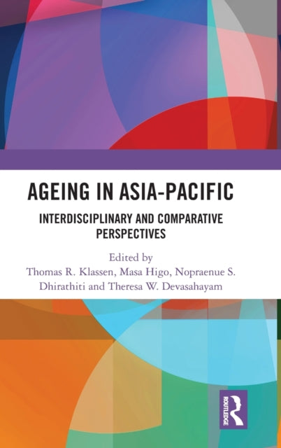 Book cover of: Ageing in Asia-Pacific. By: Thomas R. Klassen