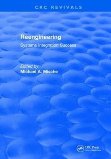 Book cover of: Revival: Reengineering Systems Integration Success (1997)