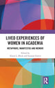 Book cover of: Lived Experiences of Women in Academia