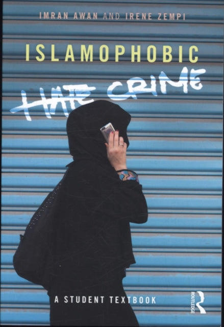 Book cover of: Islamophobic Hate Crime. By: Imran Awan