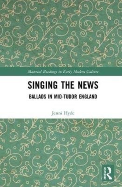 Book cover of: Singing the News. By: Jenni Hyde