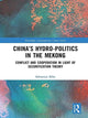 Book cover of: China?s Hydro-politics in the Mekong. By: Sebastian Biba