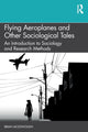 Book cover of: Flying Aeroplanes and Other Sociological Tales. By: Brian McDonough