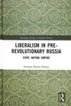 Book cover of: Liberalism in Pre-revolutionary Russia. By: Susanna Rabow-Edling