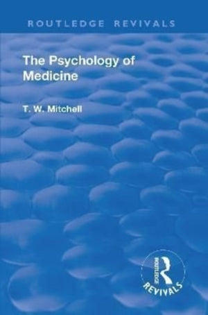 Revival: The Psychology of Medicine (1921)