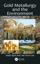 Book cover of: Gold Metallurgy and the Environment. By: Sadia Ilyas
