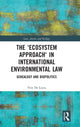 Book cover of: 'Ecosystem Approach' in International Environmental Law. By: Vito De Lucia