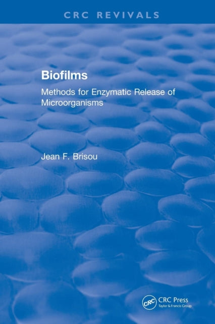Book cover of: Biofilms. By: Jean F. Brisou