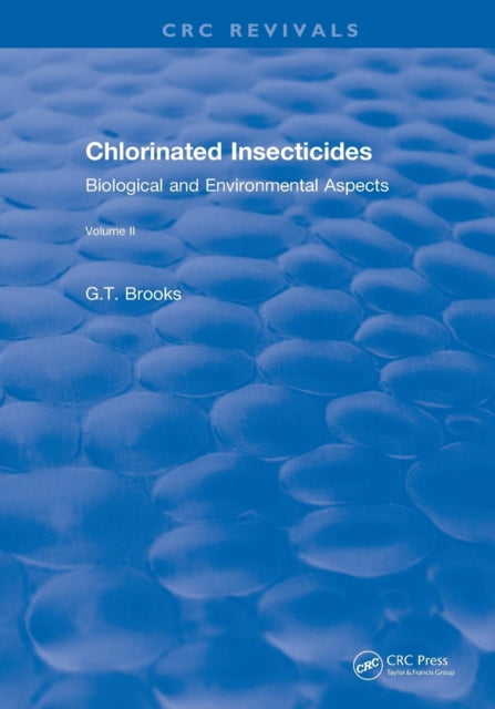 Book cover of: Chlorinated Insecticides. By: G.T Brooks