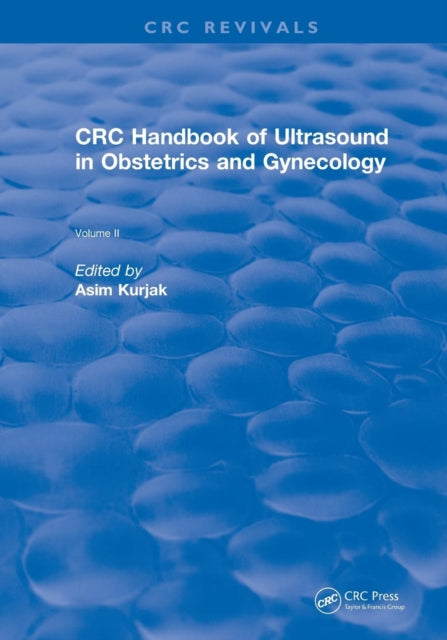 Book cover of: CRC Handbook of Ultrasound in Obstetrics and Gynecology, Volume II. By: Asim Kurjak