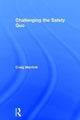 Book cover of: Challenging the Safety Quo. By: Craig Marriott