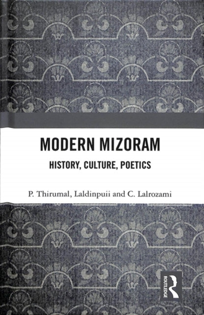 Book cover of: Modern Mizoram. By: P. Thirumal