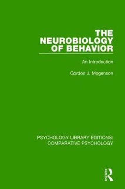 Book cover of: Neurobiology of Behavior. By: Gordon J. Mogenson