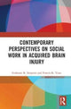 Book cover of: Contemporary Perspectives on Social Work in Acquired Brain Injury. By: Grahame K. Simpson