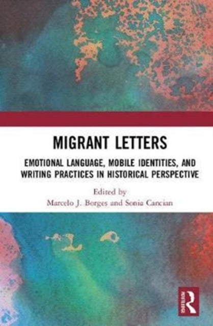 Book cover of: Migrant Letters. By: Marcelo J. Borges