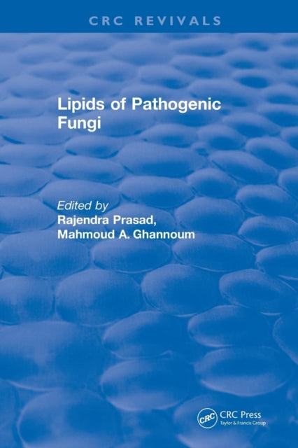 Book cover of: Lipids of Pathogenic Fungi (1996)