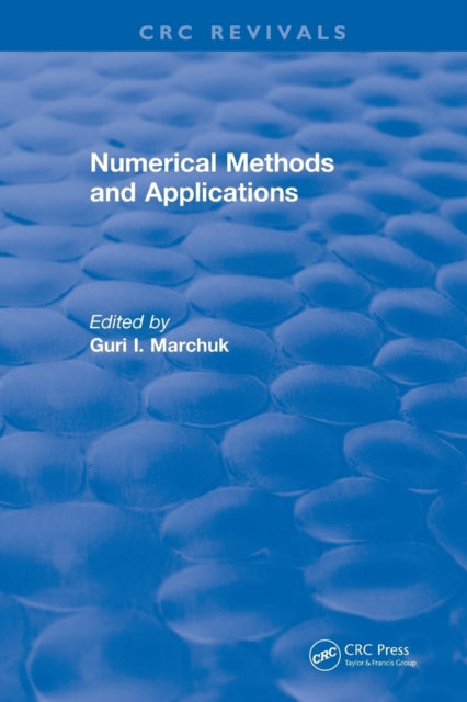 Book cover of: Numerical Methods and Applications (1994). By: Guri I. Marchuk