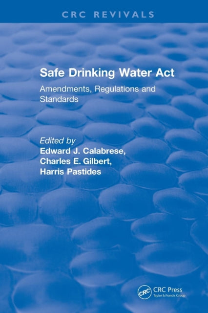 Book cover of: Revival: Safe Drinking Water Act (1989). By: Edward J. Calabrese