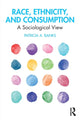 Book cover of: Race, Ethnicity, and Consumption. By: Patricia A. Banks