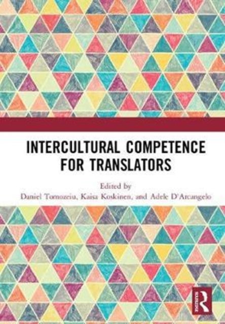 Book cover of: Intercultural Competence for Translators. By: Daniel Tomozeiu