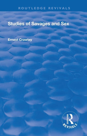 Revival: Studies of Savages and Sex (1929)