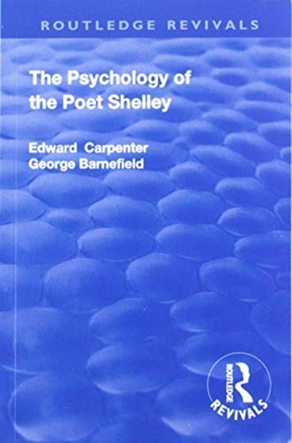 Revival: The Psychology of the Poet Shelley (1925)