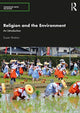 Book cover of: Religion and the Environment. By: Susan Bratton