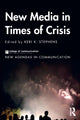 Book cover of: New Media in Times of Crisis. By: Keri K. Stephens
